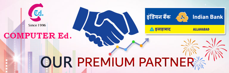 COMPUTER Ed now become Premium Partner of Indian Bank